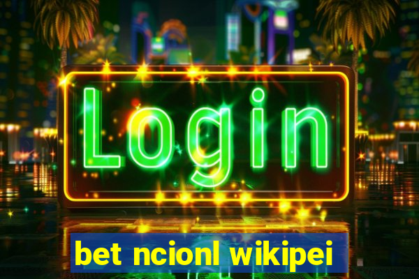 bet ncionl wikipei